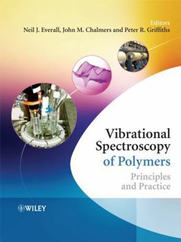 Hardcover Vibrational Spectroscopy of Polymers: Principles and Practice Book