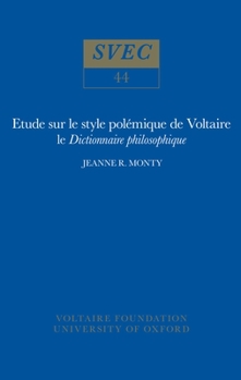 Hardcover Etude Sur Le Style Polémique de Voltaire: Le 'Dictionnaire Philosophique' Book