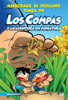 Paperback Compas 8. Los Compas Y La Aventura En Miniatura / Compas 8. Los Compas and the Miniature Adventure [Spanish] Book