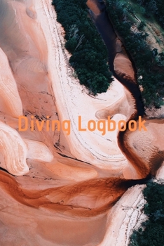 Diving Logbook: HUGE Logbook for 100 DIVES! Scuba Diving Logbook, Diving Journal for Logging Dives, Diver's Notebook, 6 x 9 inch