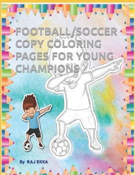 Paperback Football/Soccer Copy Coloring Pages for Young Champions Book
