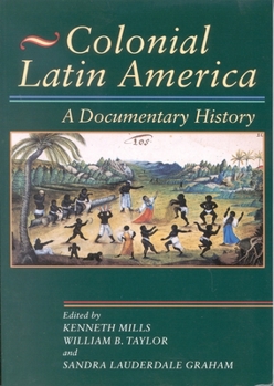 Paperback Colonial Latin America: A Documentary History Book