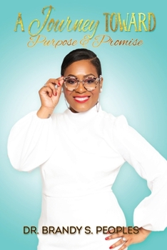 Paperback A Journey Toward Purpose and Promise Book