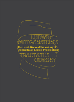 Paperback Ludwig Wittgenstein's Tractatus Odyssey: The Great War and the Writing of the Tractatus-Logico-Philosophicus Book