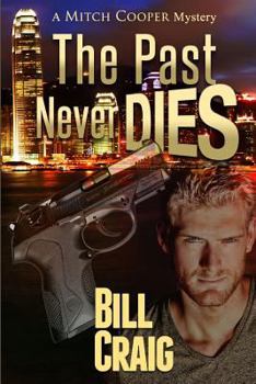 The Past Never Dies - Book #2 of the Mitch Cooper Mysteries