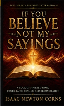 Paperback If You Believe Not My Sayings Book