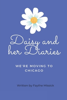 Paperback Daisy and her Diaries: We're moving to Chicago Book
