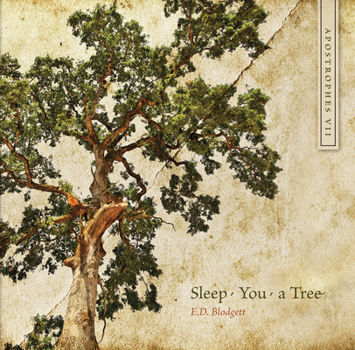 Paperback Apostrophes VII: Sleep, You, a Tree Book