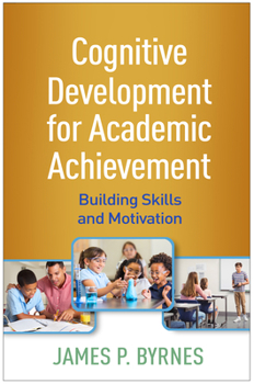 Paperback Cognitive Development for Academic Achievement: Building Skills and Motivation Book