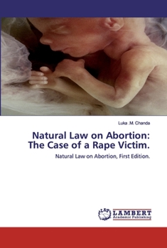 Paperback Natural Law on Abortion: The Case of a Rape Victim. Book