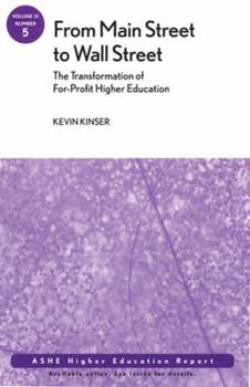 Paperback From Main Street to Wall Street: For-Profit Higher Education: Ashe Higher Education Report Book