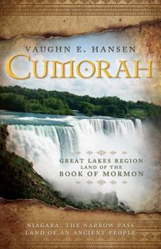 Paperback Cumorah: Great Lakes Region Land of the Book of Mormon Book