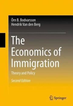 Hardcover The Economics of Immigration: Theory and Policy Book