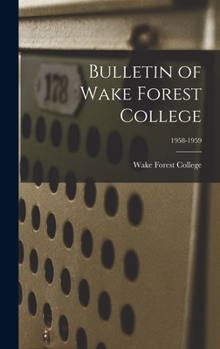 Hardcover Bulletin of Wake Forest College; 1958-1959 Book