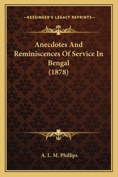 Paperback Anecdotes And Reminiscences Of Service In Bengal (1878) Book