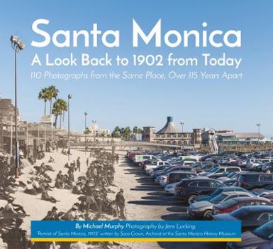 Paperback Santa Monica: A Look Back to 1902 from Today Book