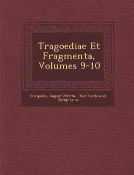 Paperback Tragoediae Et Fragmenta, Volumes 9-10 [Latin] Book