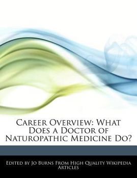 Paperback Career Overview: What Does a Doctor of Naturopathic Medicine Do? Book