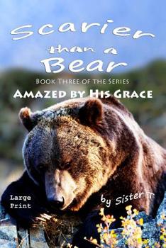 Paperback Scarier Than A Bear: Large Print Edition [Large Print] Book