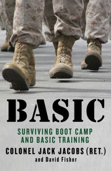 Hardcover Basic: Surviving Boot Camp and Basic Training Book