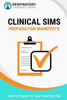 Paperback Clinical Sims Preparation Manifesto: How to Prepare for (and Pass) the CSE Book
