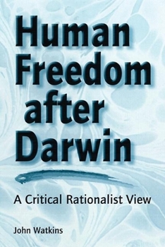 Paperback Human Freedom After Darwin: A Critical Rationalist View Book