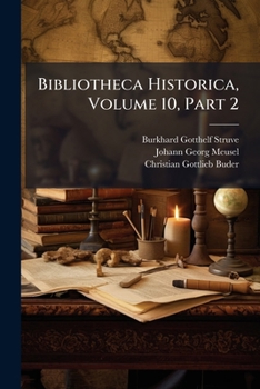 Paperback Bibliotheca Historica, Volume 10, Part 2 Book