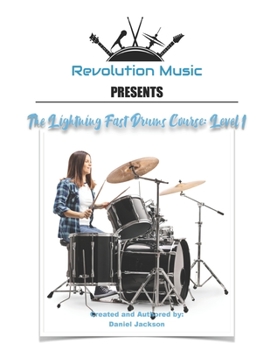 Paperback The Lightning Fast Drums Course: Level 1 Book