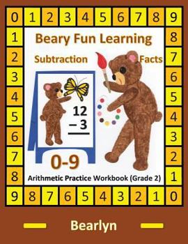 Paperback Beary Fun Learning Subtraction Facts 0-9 Arithmetic Practice Workbook (Grade 2): Al-Bear Einstein Math Book