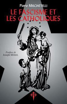 Paperback Le Fascisme et les Catholiques [French] Book