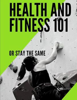 Paperback Fitness and Health 101 Book