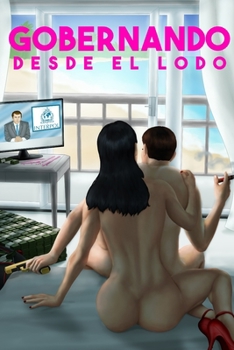 Paperback Gobernando Desde El Lodo [Spanish] Book