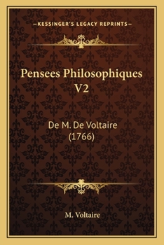Paperback Pensees Philosophiques V2: De M. De Voltaire (1766) [French] Book