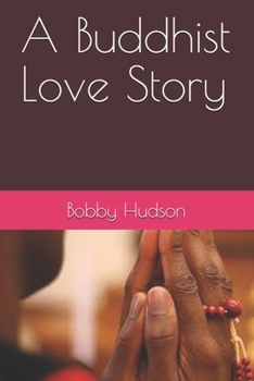 Paperback A Buddhist Love Story Book