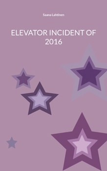 Paperback Elevator incident of 2016 Book