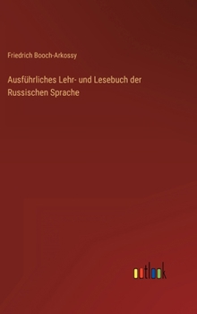 Ausführliches Lehr- und Lesebuch der Russischen Sprache