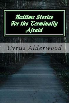 Paperback Bedtime Stories for the Terminally Afraid Book