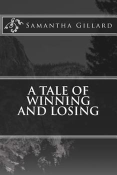 Paperback A Tale of Winning and Losing Book