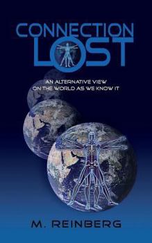 Paperback Connection Lost, an Alternate View of the World as We Know It. Book