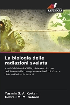 La biologia delle radiazioni svelata