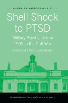Paperback Shell Shock to Ptsd: Military Psychiatry from 1900 to the Gulf War Book