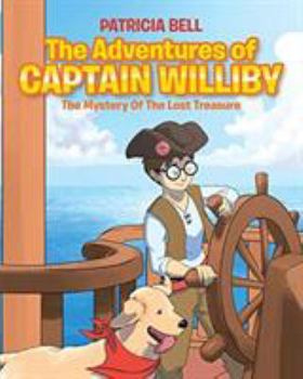 Paperback The Adventures of Captain Williby: The Mystery of the Lost Treasure Book