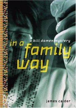 Hardcover In a Family Way: A Bill Damen Mystery Book