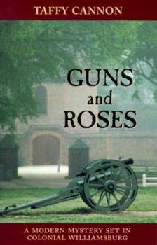 Paperback Guns and Roses: An Irish Eyes Travel Mystery Set in Colonial Williamsburg Book
