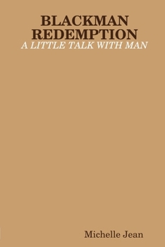 Paperback Blackman Redemption - A Little Talk with Man Book