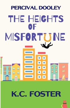 Paperback Percival Dooley: The Heights of Misfortune Book