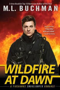 Widlfire at Dawn - Book #1 of the Firehawks Smokejumpers Trilogy