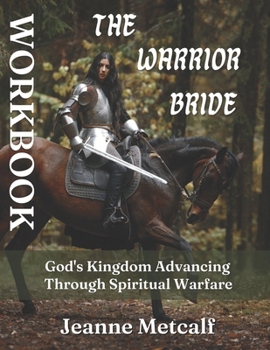 Paperback The Warrior Bride: God's Kingdom Advancing Through Spiritual Warfare Book