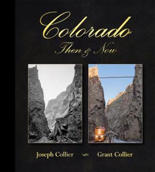 Hardcover Colorado Then & Now (12.1" x 13.3" Coffee Table Book) Book