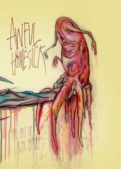 Hardcover Awful Homesick - The Art of Alex Pardee /anglais Book